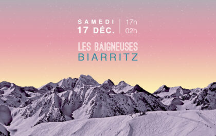 soirée n'py no'souci aux baigneuses à Biarritz le 17 décembre