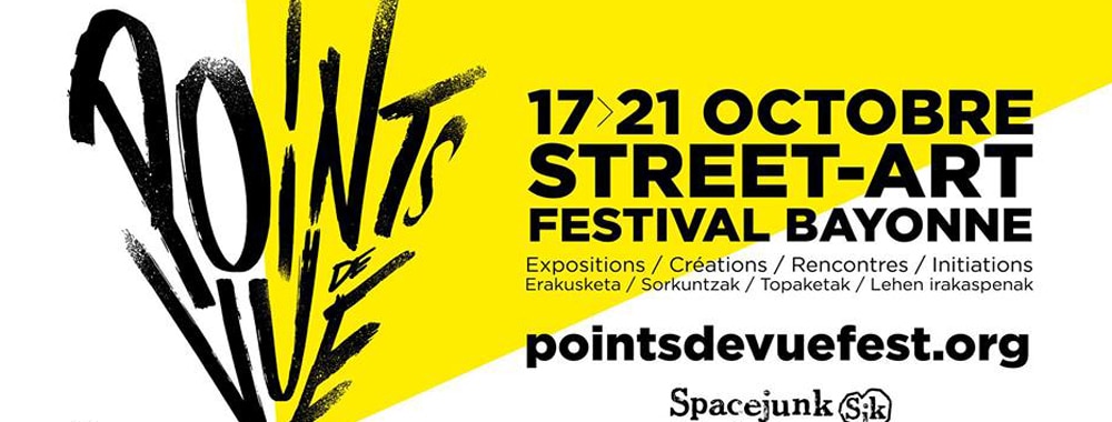 Festival Street Art Points de Vue à Bayonne du 17 au 21 octobre 2018