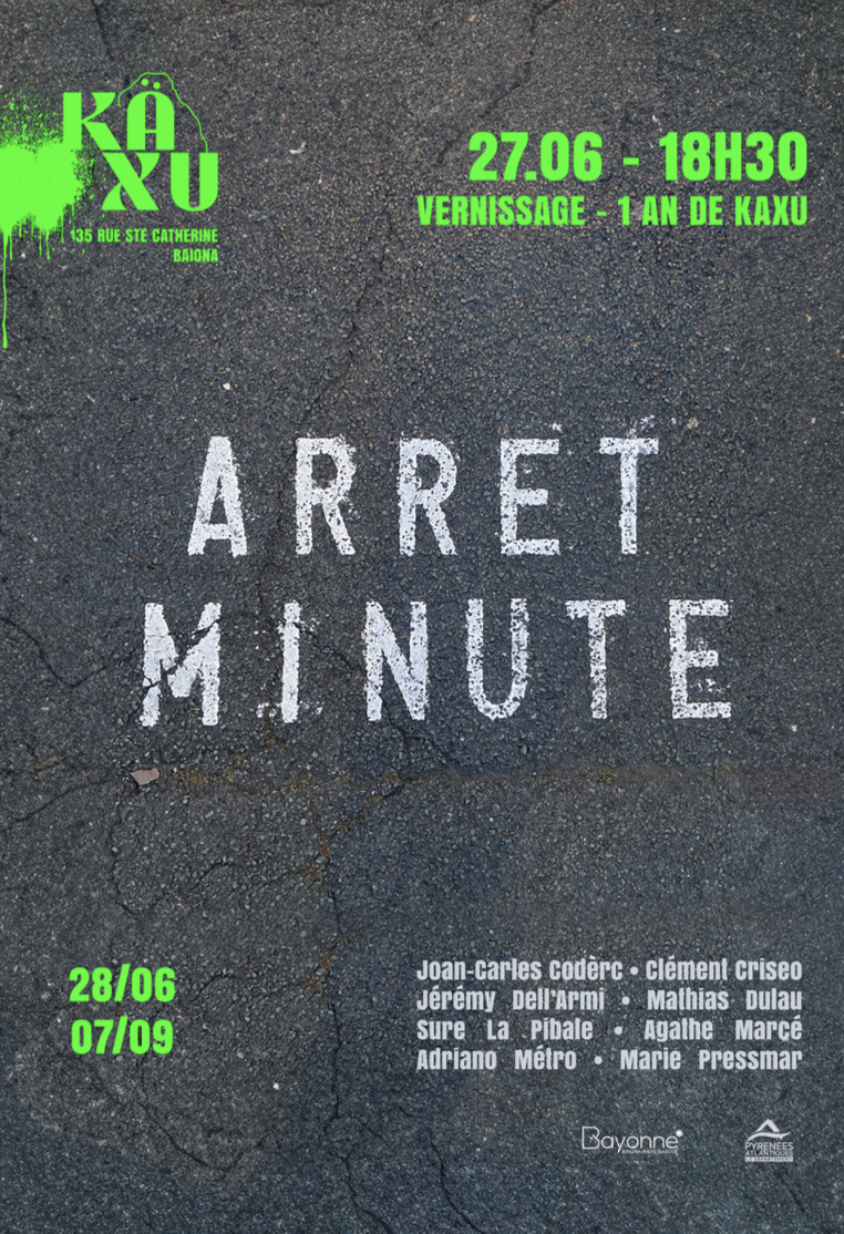 Exposition Arret minute par la Galerie Kaxu à Bayonne